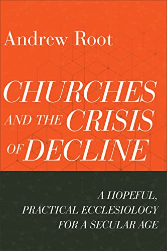 What is the church's true crisis of decline?: A review of Churches and the Crisis of Decline - Vimarsana News