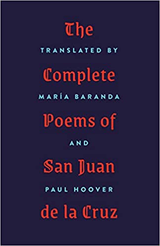 A new translation of "The Dark Night of the Soul" thrills with adventure: A review of The Complete Poems of San Juan de la Cruz - Vimarsana News
