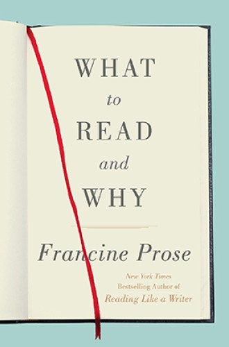 image of Francine Prose book on why we read