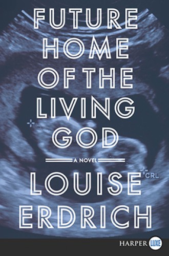 image of Louise Erdrich's postapocalyptic dystopian pregnancy novel