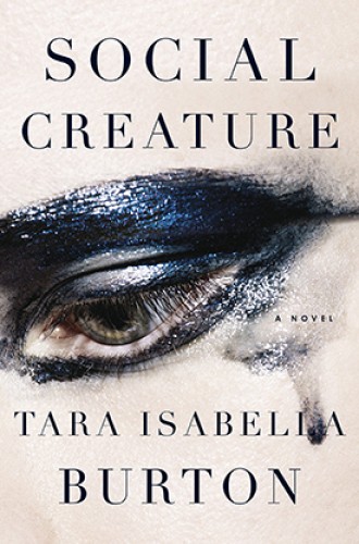 picture of Tara Isabella Burton's novel Social Creature