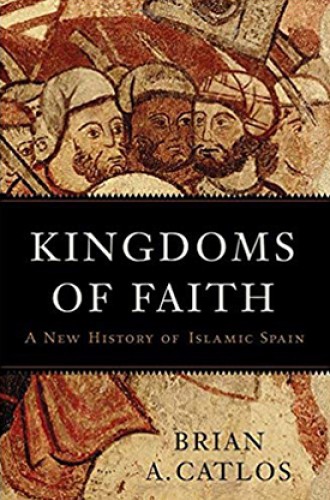 image of Brian Catlos' history of Muslims and Christians in medieval Spain