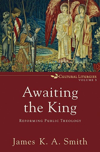 image of James K. A. Smith's public theology book, third in the cultural liturgies trilogy