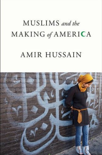 picture of Amir Hussain's book on Muslims and American culture