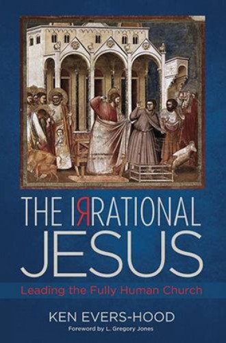 image of Ken Evers-Hood's book on the irrational Jesus