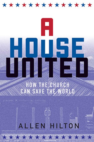 image of Allen Hilton book about church unity in a time of polarization