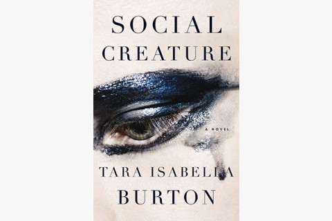 picture of Tara Isabella Burton's novel Social Creature