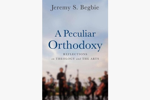 image of Jeremy Begbie essays on theology, the arts, music, and God