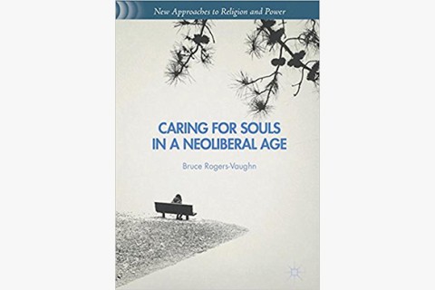 image of Bruce Rogers-Vaughn book on pastoral care in a neoliberal age