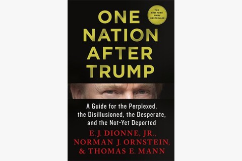 image of E.J. Dionne, Norman Ornstein, and Thomas Mann's book about Trump, resistance, and democracy