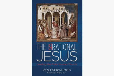 image of Ken Evers-Hood's book on the irrational Jesus
