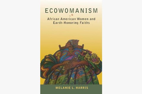 image of Melanie Harris book on earth justice, black women, and ecowomanism